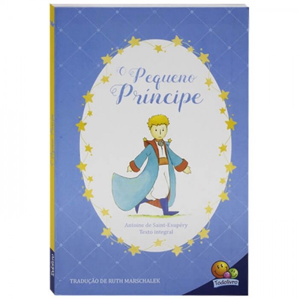 O Pequeno Príncipe - Todo Livro