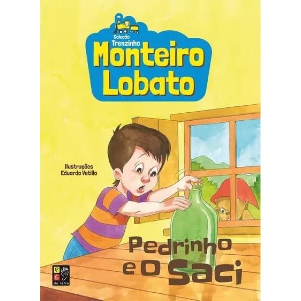 Monteiro Lobato - Pedrinho e o Saci