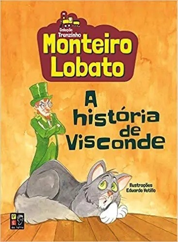 Monteiro Lobato - A História de Visconde